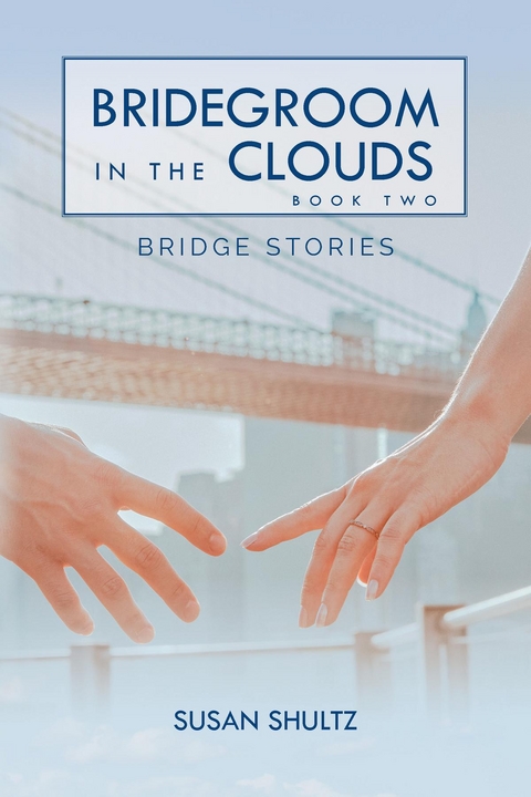 Bridegroom in the Clouds : Book 2 -  Susan Shultz