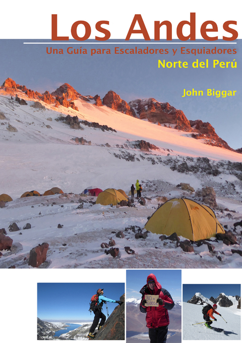 LOS ANDES - UNA GUIA PARA ESCALADORES Y ESQUIADORES -  John Biggar