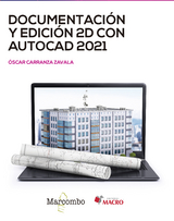 Documentación y edición 2D con AUTOCAD 2021 - Óscar Carranza Zavala