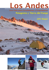 LOS ANDES – UNA GUIA PARA ESCALADORES Y ESQUIADORES -  John Biggar