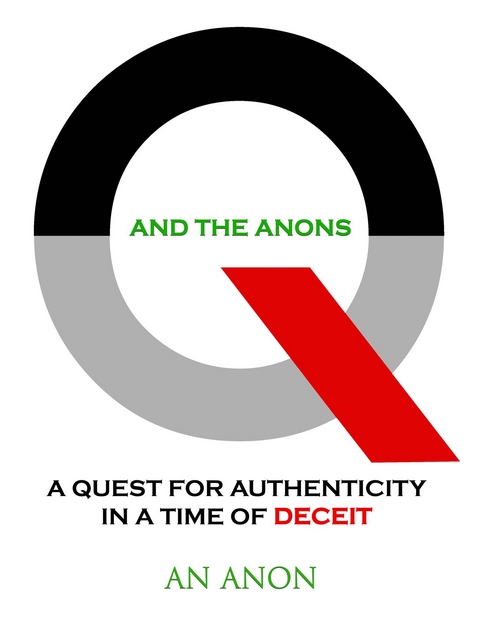 Q and the Anons - An Anon