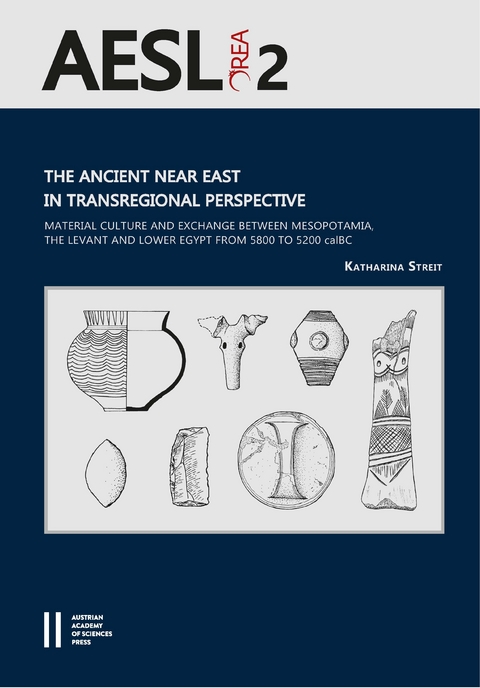 The Ancient Near East in Transregional Perspective -  Katharina Streit