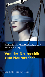 Von der Neuroethik zum Neurorecht? - 