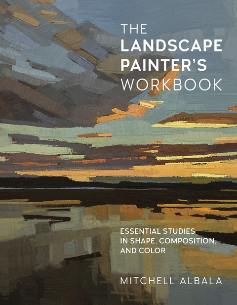 Landscape Painter's Workbook -  Mitchell Albala