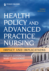 Health Policy and Advanced Practice Nursing, Third Edition - 