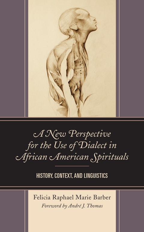 New Perspective for the Use of Dialect in African American Spirituals -  Felicia Raphael Marie Barber