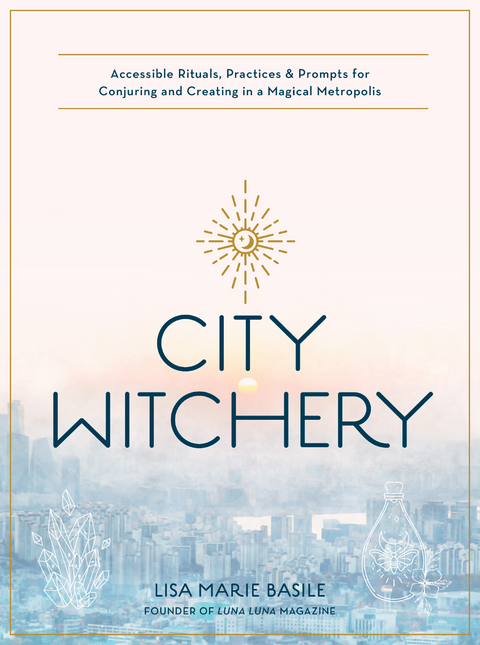 City Witchery - Lisa Marie Basile