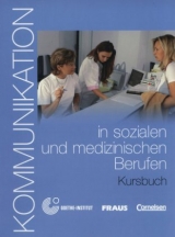 Kommunikation im Beruf - Für alle Sprachen / B1/B2 - Kommunikation in sozialen und medizinischen Berufen - Elzbieta Jarmuzek, Elzbieta Król, Dorothea Lévy-Hillerich, Anna Malinow, Maria Teresa Piosik, Janina Rozwalka, Urszula Tworek