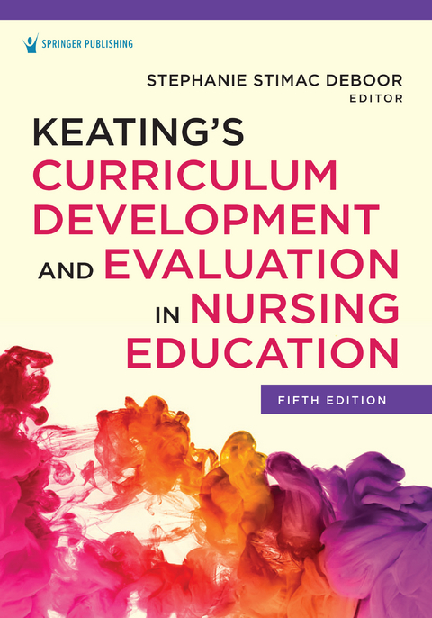 Keating's Curriculum Development and Evaluation in Nursing Education - 