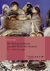 Die Alamannenbeute aus dem Rhein bei Neupotz - Künzl, Ernst