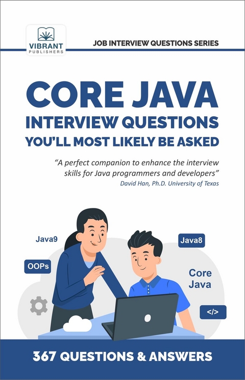 Core Java Interview Questions You'll Most Likely Be Asked - Vibrant Publishers