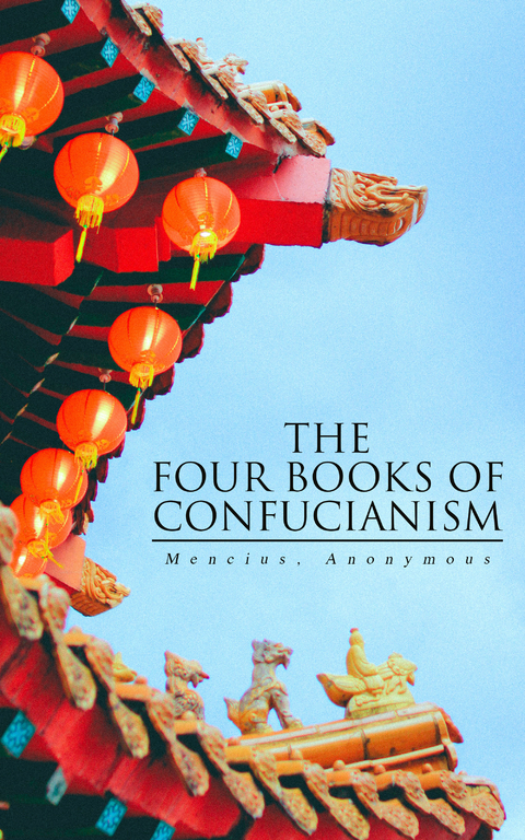 The Four Books of Confucianism -  Mencius,  Anonymous