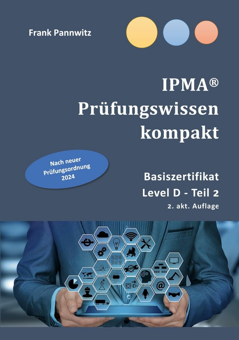 IPMA® Prüfungswissen kompakt -  Frank Pannwitz