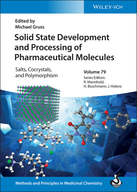 Solid State Development and Processing of Pharmaceutical Molecules - 