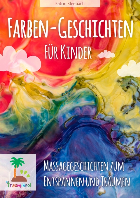 Farbengeschichten für Kinder - Katrin Kleebach