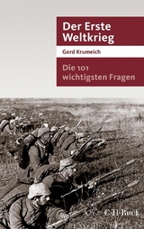 Die 101 wichtigsten Fragen - Der Erste Weltkrieg - Gerd Krumeich
