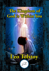 Kingdom of God is Within You -  Leo Tolstoy