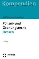 Polizei- und Ordnungsrecht Hessen - Mühl, Lothar; Leggereit, Rainer; Hausmann, Winfried