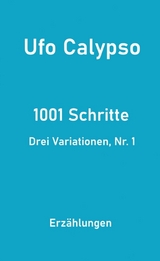 1001 Schritte - Drei Variationen, Nr. 1 - Ufo Calypso