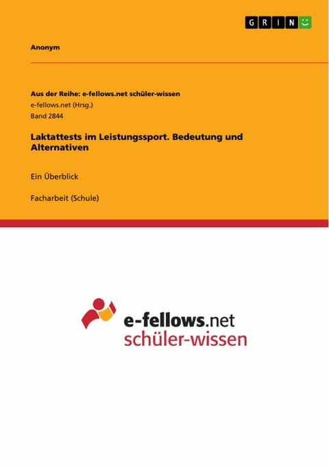 Laktattests im Leistungssport. Bedeutung und Alternativen -  Anonym