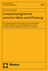 Computerprogramme zwischen Werk und Erfindung - Lina Barbara Böcker