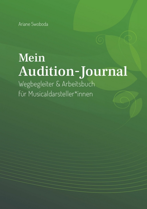 Mein Audition-Journal -  Ariane Swoboda