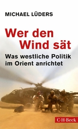 Wer den Wind sät -  Michael Lüders