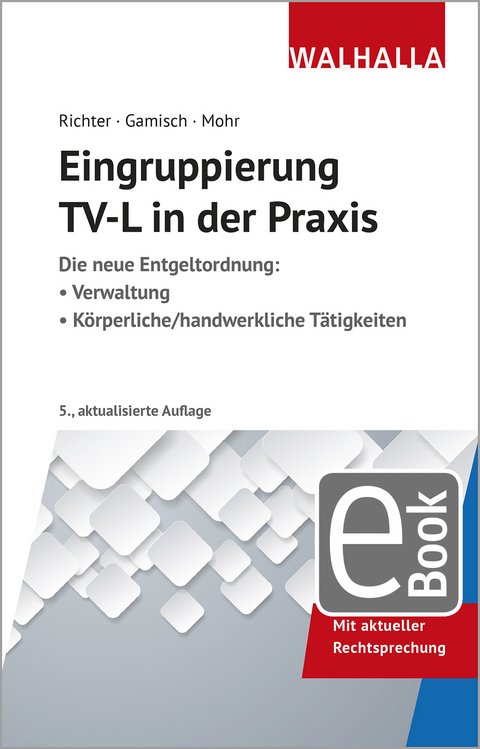 Eingruppierung  TV-L in der Praxis -  Achim Richter,  Annett Gamisch,  Thomas Mohr