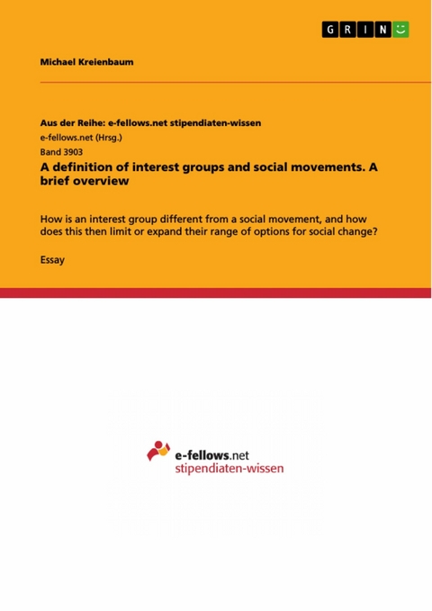 A definition of interest groups and social movements. A brief overview - Michael Kreienbaum
