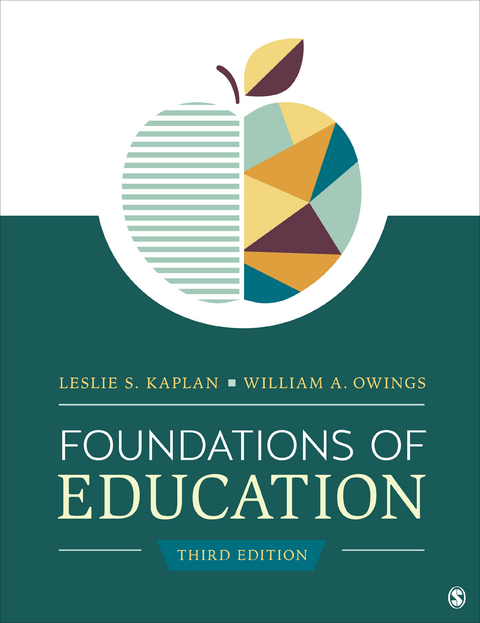 Foundations of Education - Leslie Schkemmkeman Kaplan, William Allen Owings