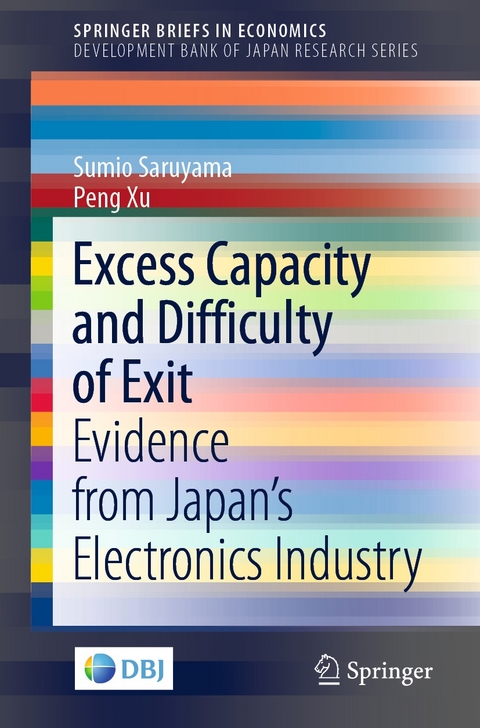 Excess Capacity and Difficulty of Exit -  Sumio Saruyama,  Peng Xu