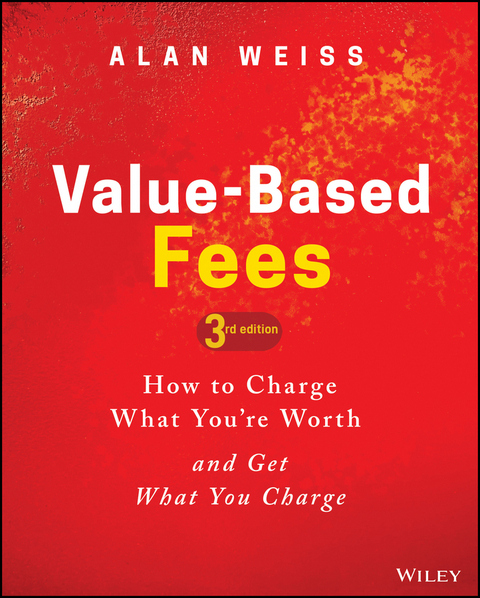 Value-Based Fees -  Alan Weiss