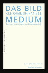 Das Bild als kommunikatives Medium - Klaus Sachs-Hombach