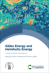 Gibbs Energy and Helmholtz Energy - 