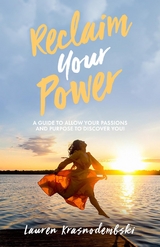 Reclaim Your Power -  Lauren Krasnodembski