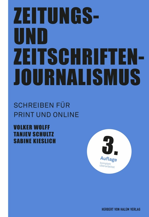 Zeitungs- und Zeitschriftenjournalismus -  Volker Wolff,  Tanjev Schultz,  Sabine Kieslich