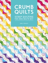 Crumb Quilts -  Emily Bailey