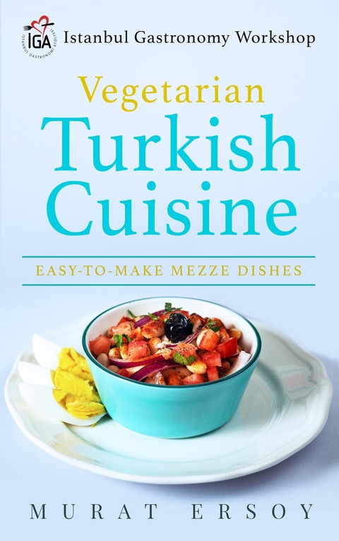 I.G.A Vegetarian Turkish Cuisine - Murat Ersoy