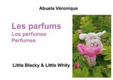 Les parfums - Abuela Véronique