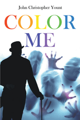 Color Me -  John Christopher Yount