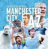 The Manchester City A- Z - Rob Mason