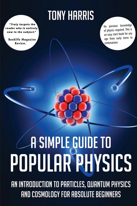 A SIMPLE GUIDE TO POPULAR PHYSICS - Tony Harris