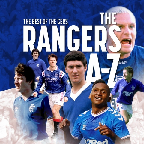 The Glasgow Rangers A - Z - Rob Mason