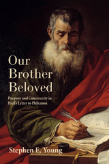 Our Brother Beloved - Stephen E. Young
