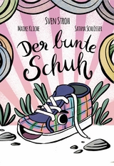 Der bunte Schuh -  Sven Stroh