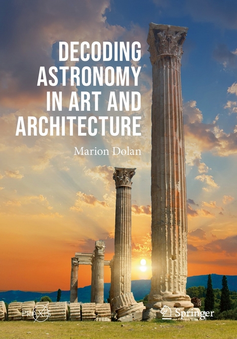 Decoding Astronomy in Art and Architecture -  Marion Dolan