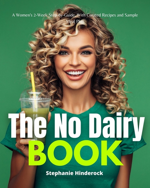 The No Dairy Book -  Stephanie Hinderock