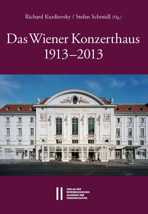 Das Wiener Konzerthaus 1913 - 2013 - 