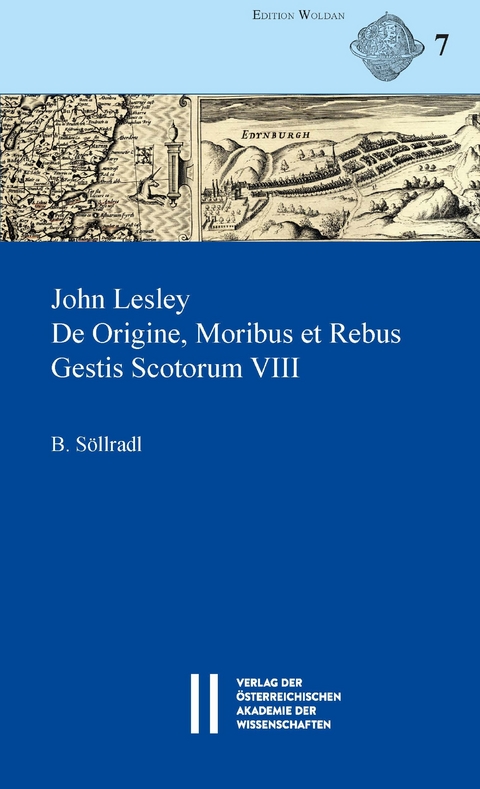 John Lesley. De Origine, Moribus et Rebus Gestis Scotorum VIII -  Bernhard Söllradl