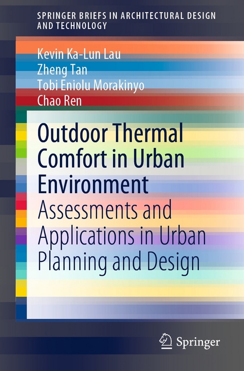Outdoor Thermal Comfort in Urban Environment -  Kevin Ka-Lun Lau,  Tobi Eniolu Morakinyo,  Chao Ren,  Zheng Tan
